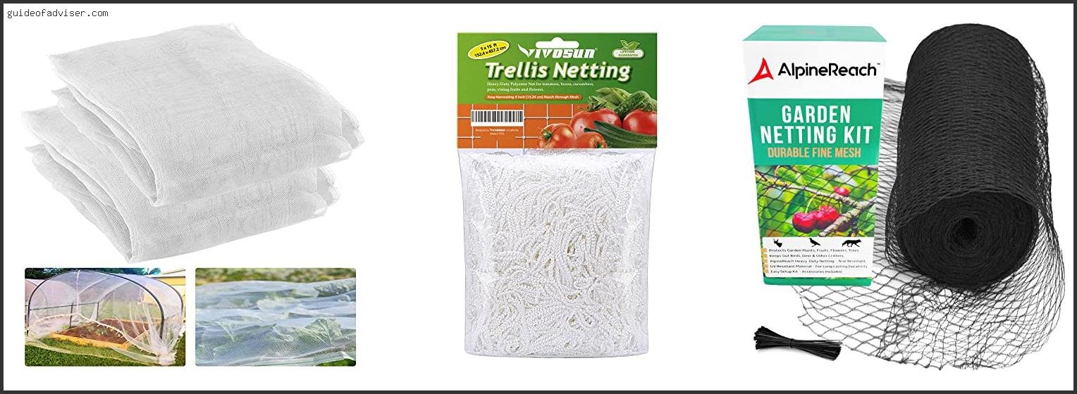 Top 10 Best Garden Netting Of 2025 ( Updated ) Best Garden Netting