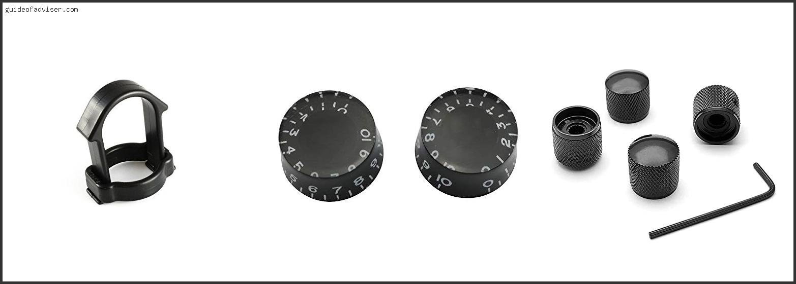 Best Guitar Knobs