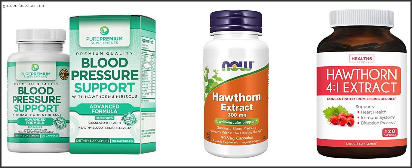 Top 10 Best Hawthorn Supplement Of 2025 ( Updated ) Best Hawthorn Supplement