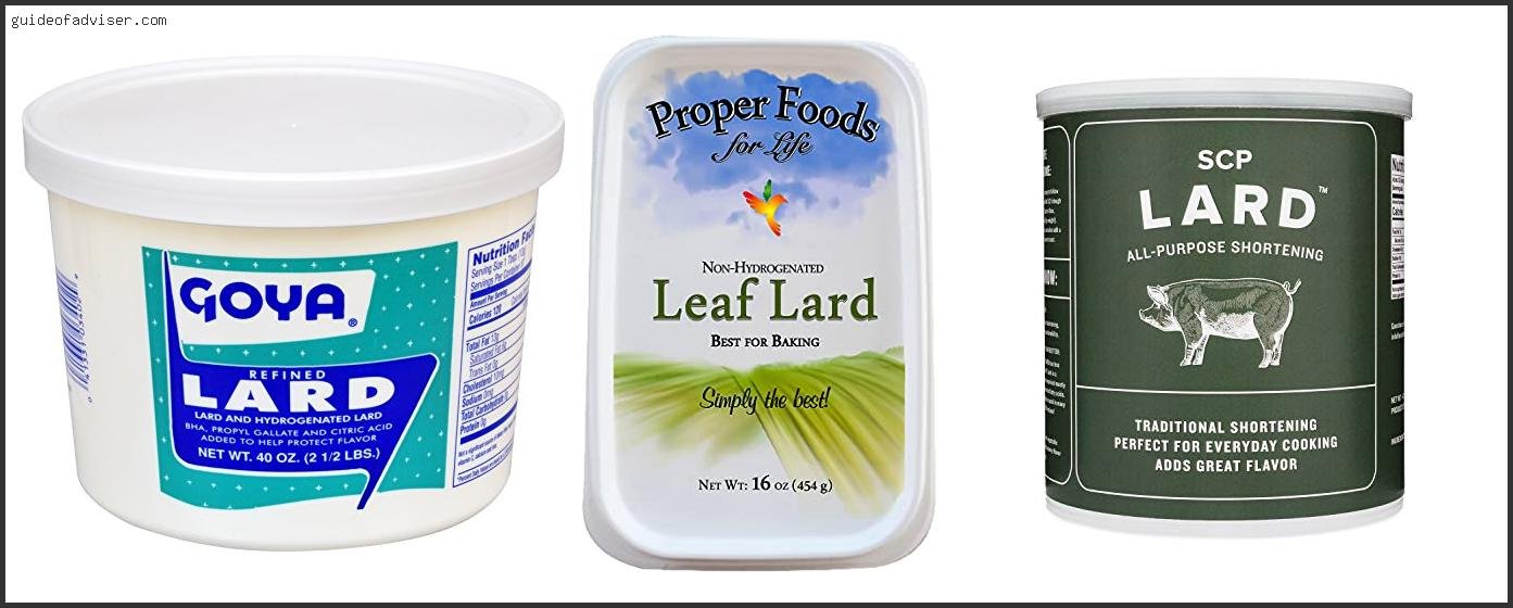 Top 10 Best Lard For Cooking Of 2025 ( Updated ) Best Lard For Cooking