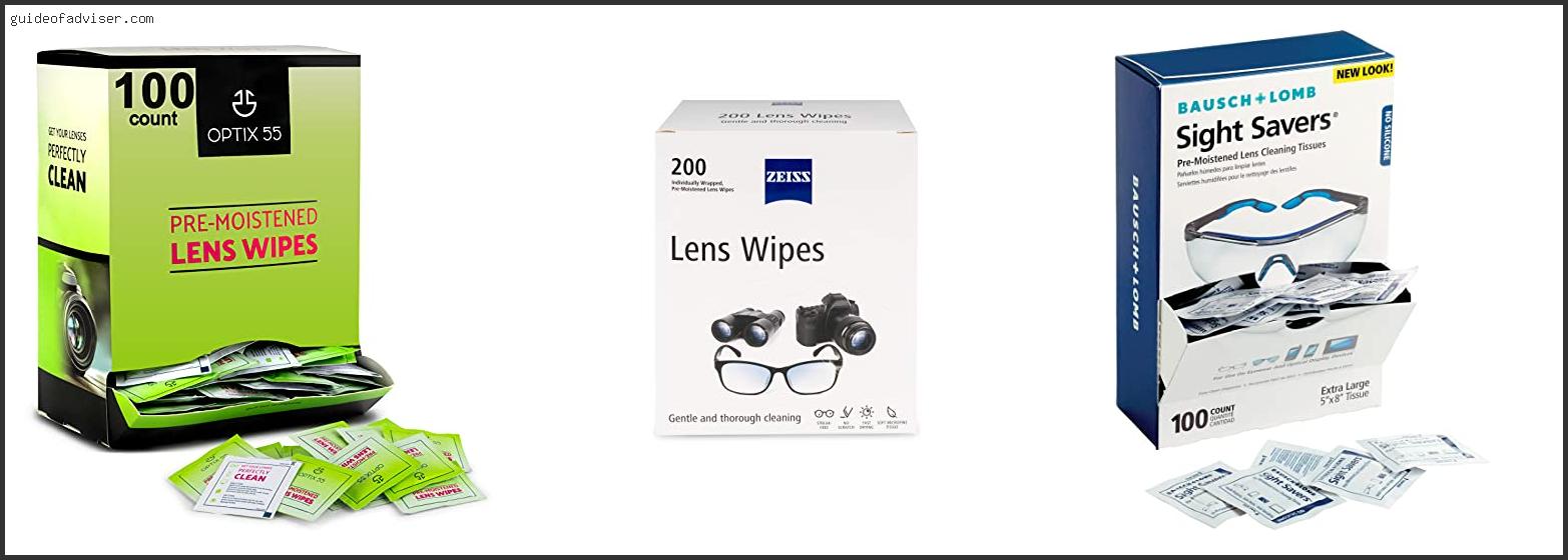 Top 10 Best Lens Cleaning Wipes For Glasses Of 2024 ( Updated )