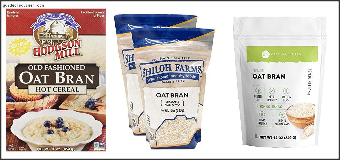 Top 10 Best Oat Bran Of 2025 ( Updated ) Best Oat Bran