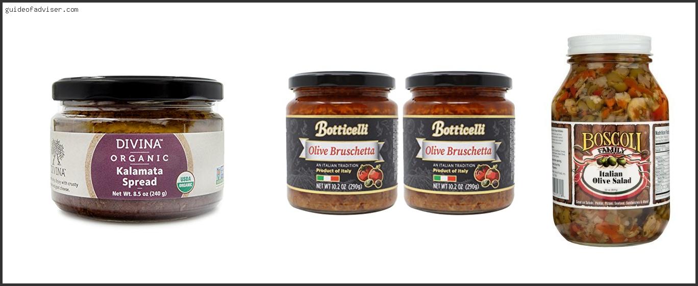 Top 10 Best Olive Tapenade To Buy Of 2024 ( Updated )